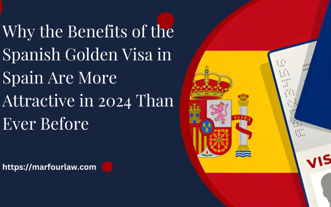 Benefits of the Spanish Golden Visa