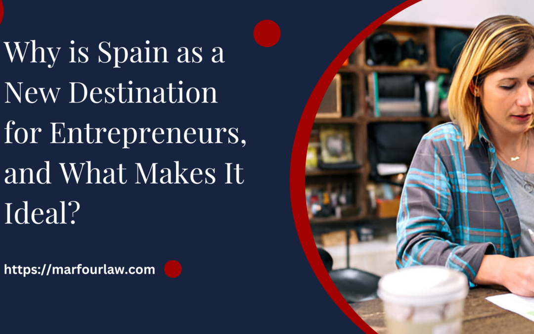 Spain as a New Destination for Entrepreneurs