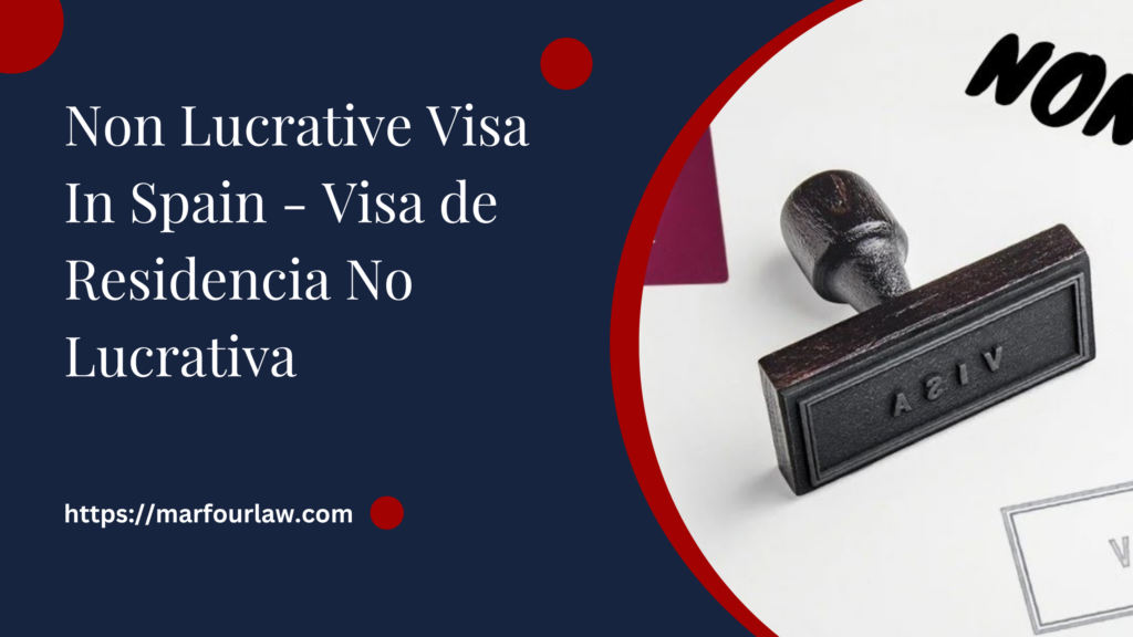 Non lucrative Visa In Spain
