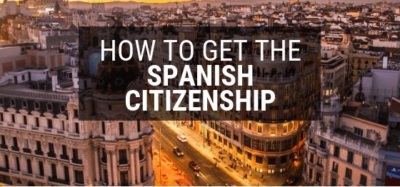 Steps to Obtain Spanish Citizenship