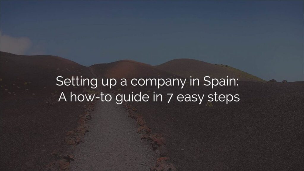 Legal Considerations: Setting Up Your Business Entity in Spain