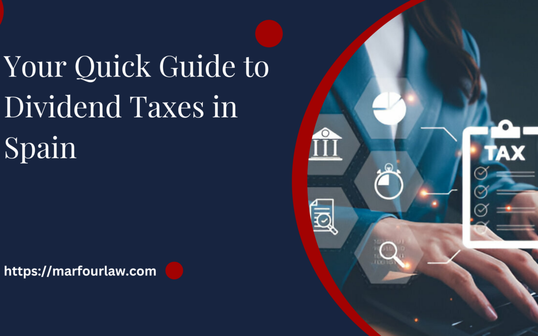 Your Quick Guide to Dividend Taxes in Spain