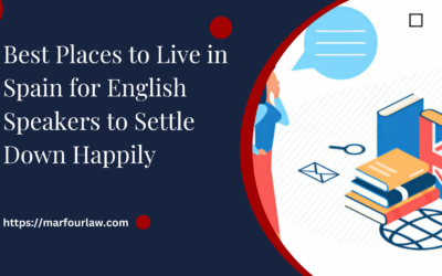 Best Places to Live in Spain for English Speakers to Settle Down Happily