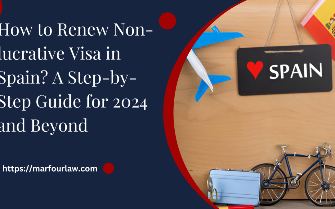 Renew Non-lucrative Visa in Spain