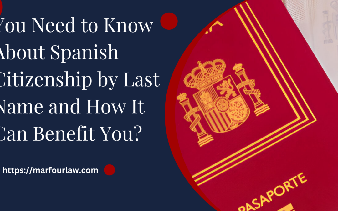 Spanish Citizenship by Last Name