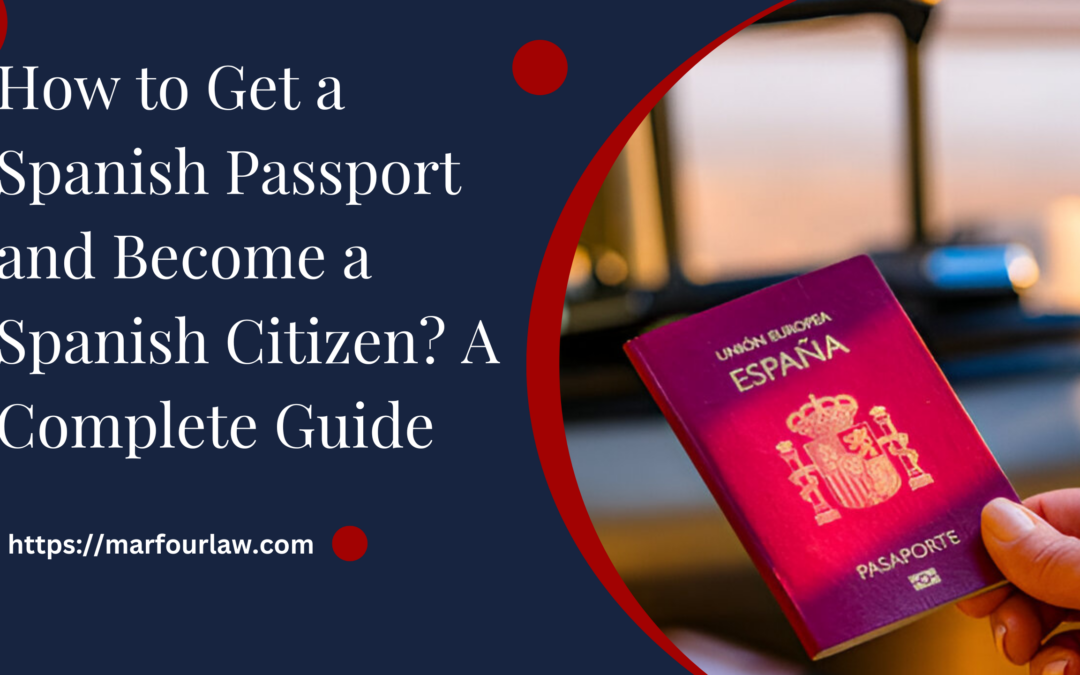 How to Get a Spanish Passport