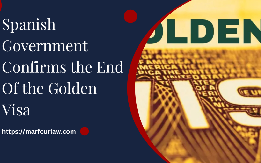 Spanish government confirms the end of the golden Visa